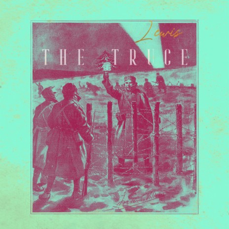 The Truce | Boomplay Music