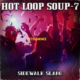 Hot Loop Soup 7