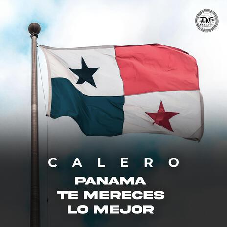 Panama Te Mereces Lo Mejor | Boomplay Music