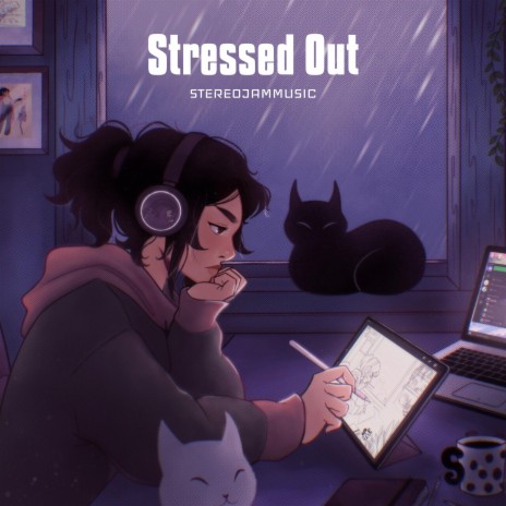 Stressed Out | Boomplay Music