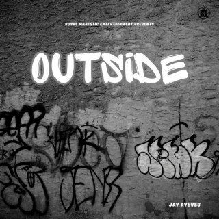 Outside lyrics | Boomplay Music