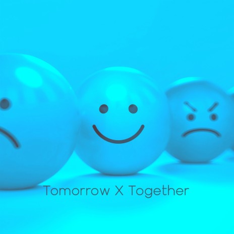 Tomorrow X Together | Boomplay Music