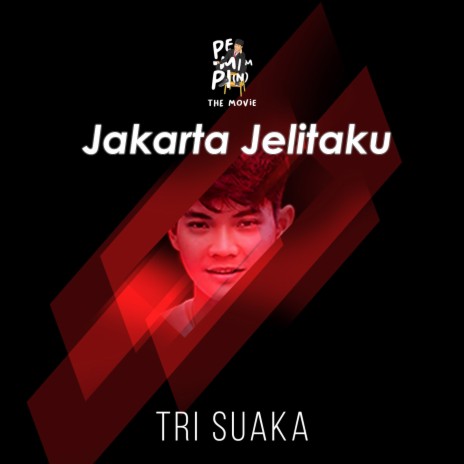 Jakarta Jelitaku (Ost. Pemimpi)