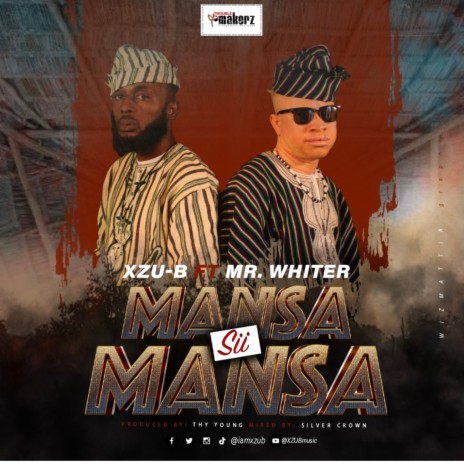 Mansa Sii Mansa ft. Mr . Whiter | Boomplay Music