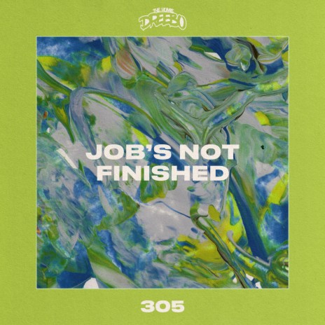 Job's Not Finished | Boomplay Music