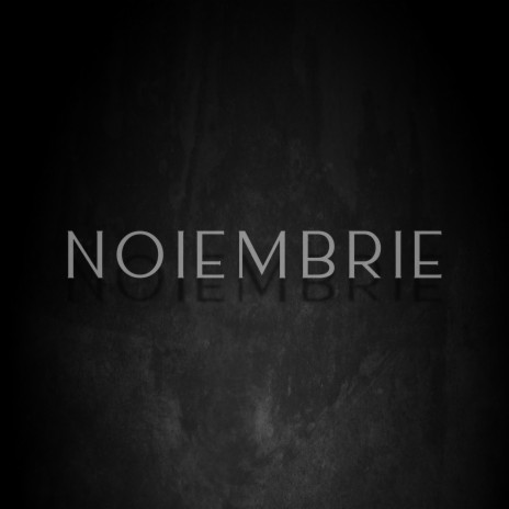 Noiembrie | Boomplay Music