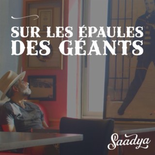 Sur les épaules des géants lyrics | Boomplay Music