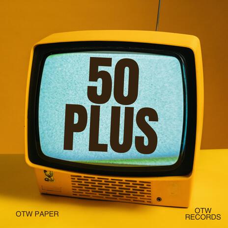 50 Plus | Boomplay Music