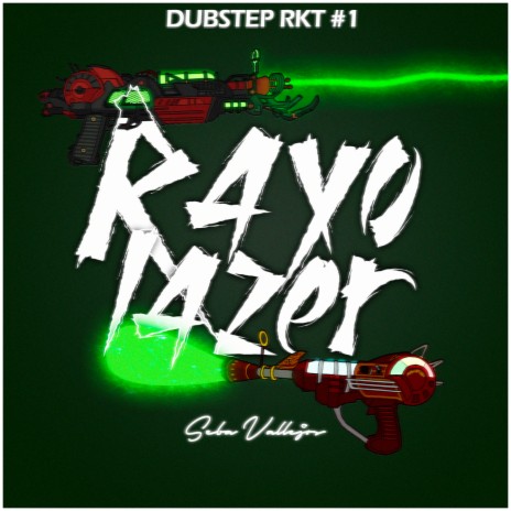 Rayo Lazer (Dubstep Rkt #1) | Boomplay Music