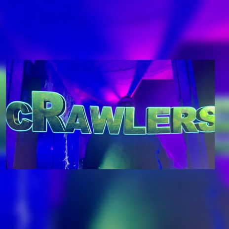 CRAWLERS | Boomplay Music