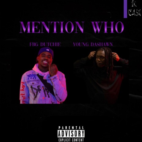 Mention Who ft. FBG Dutchie | Boomplay Music