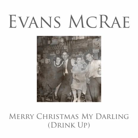 Merry Christmas My Darling (Drink Up) ft. Tom McRae & Lowri Evans