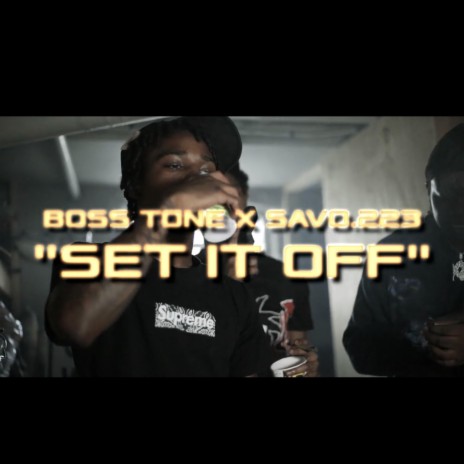 Set Off ft. Savo.223 | Boomplay Music