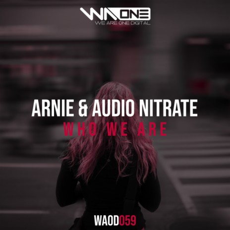 Who We Are (Extended Mix) ft. Audio Nitrate