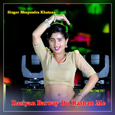 Rasiyan Batway Du Rashan Me | Boomplay Music