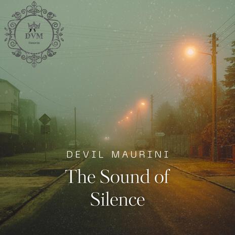 The Sound of Silence | Boomplay Music