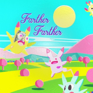 Farther Farther ft. 6 Ways lyrics | Boomplay Music