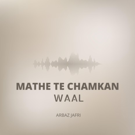 Mathe Te Chamkan Waal | Boomplay Music