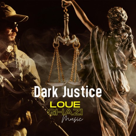 Dark Justice | Boomplay Music
