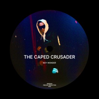 The Caped Crusader