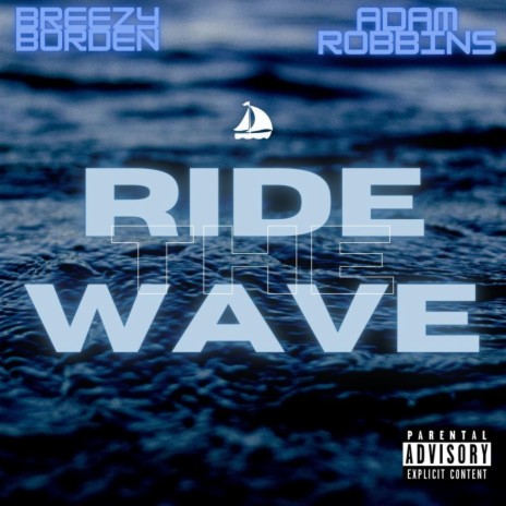 Ride the Wave ft. Adam Robbins | Boomplay Music