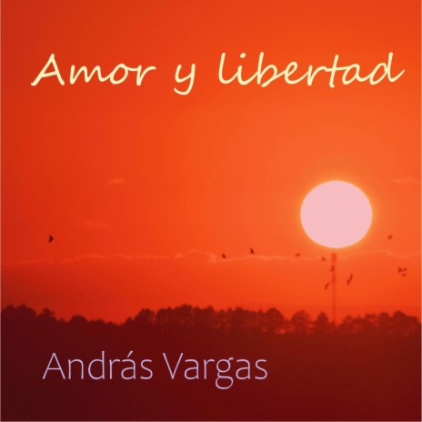 Amor y libertad | Boomplay Music