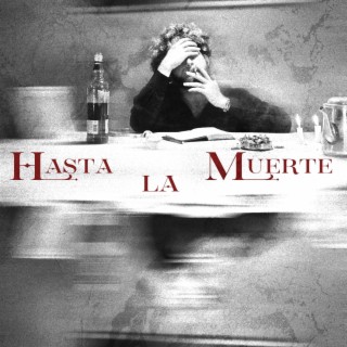 HASTA LA MUERTE