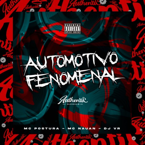 Automotivo Fenomenal ft. MC Postura & MC Nauan | Boomplay Music