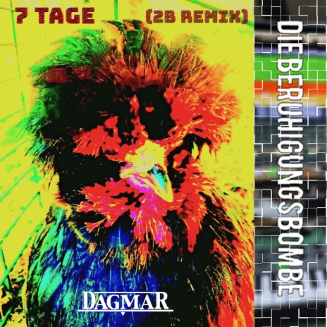 7 Tage (2B REMIX) ft. Dagmar | Boomplay Music