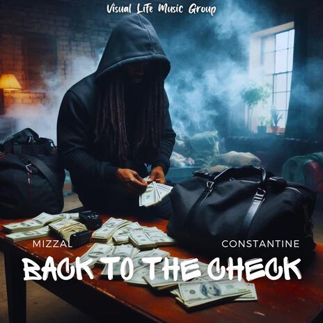 Back To The Check ft. Constantine | Boomplay Music