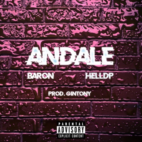 Andale ft. GinTony & Helldp | Boomplay Music