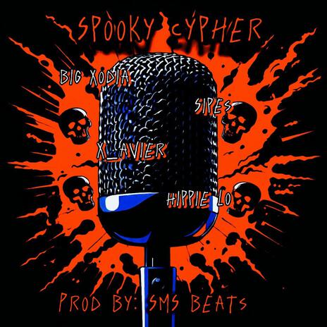 Spooky Cypher ft. X_avier, Sipes & Hippie Lo | Boomplay Music