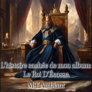 L'histoire cachée de mon album: Le Roi D'Ecosse. Saison 1 - 7 épisodes