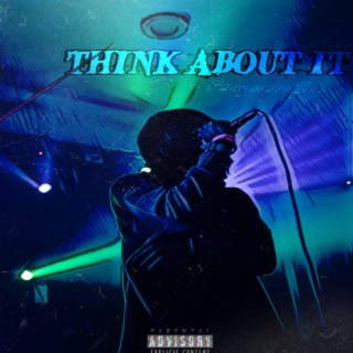 Think About It lyrics | Boomplay Music