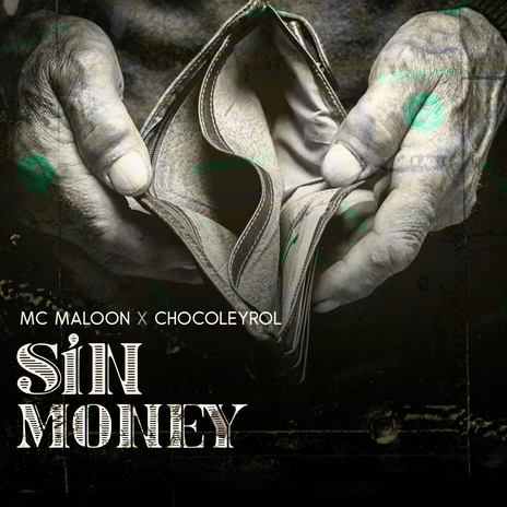 Sin Money ft. Chocoleyrol | Boomplay Music