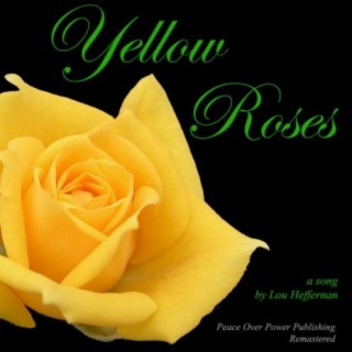 Yellow Roses (Remastered)
