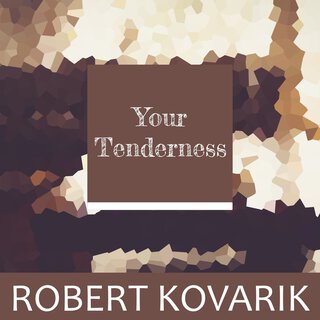 Your Tenderness