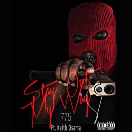 Stay Out My Way ft. Keith Osama | Boomplay Music