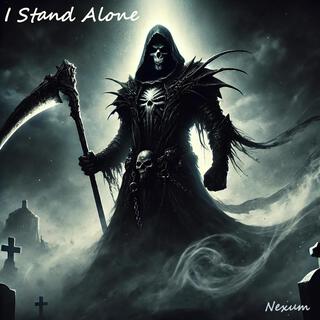 I Stand Alone