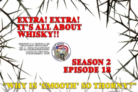 Extra! Extra! S2E18 -- ”Why is ‘smooth‘ so thorny”