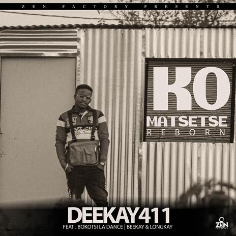 Ko Matsetse Reborn (Radio Edit) ft. Bokotsi la dance, Beekay & Long Kay | Boomplay Music