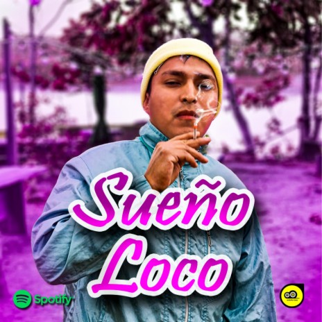SUEÑO LOCO - YASHIRO MEN | Boomplay Music