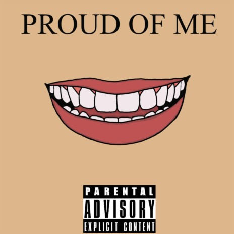 Proud Of Me | Boomplay Music