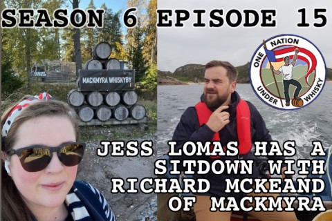 Season 6 Ep 15 - Jess Lomas has a sit-down with Richard Mckeand of Mackmyra
