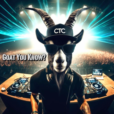 Goat You Know? | Boomplay Music