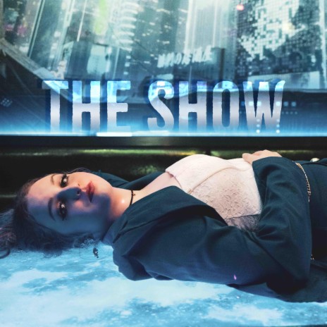 The Show | Boomplay Music