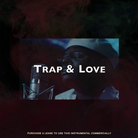 Trap & Love | Boomplay Music
