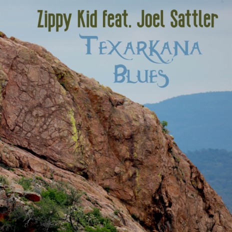 Texarkana Blues ft. Joel Sattler | Boomplay Music