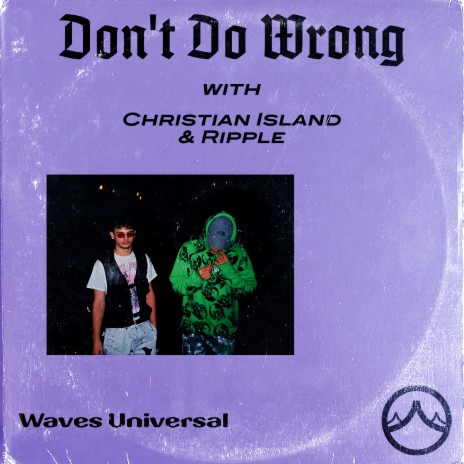 Don't Do Wrong ft. Christian Island | Boomplay Music