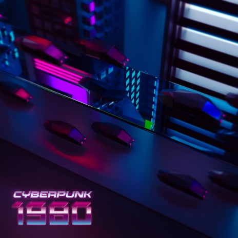 Cyberpunk 1980 | Boomplay Music